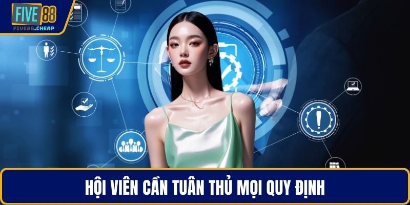 Hội viên cần tuân thủ mọi quy định